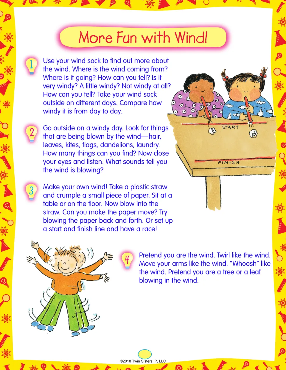 More Fun with Wind: track its direction, spot things blowing, race paper balls with straws and pretend to be the wind