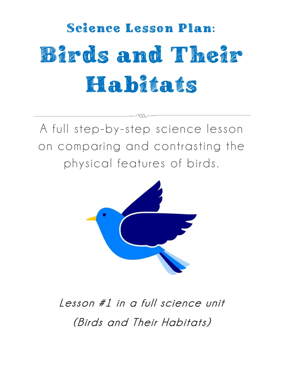 Cover for lesson 1 in the Birds and Their Habitats unit, introducing comparisons of birds' physical features