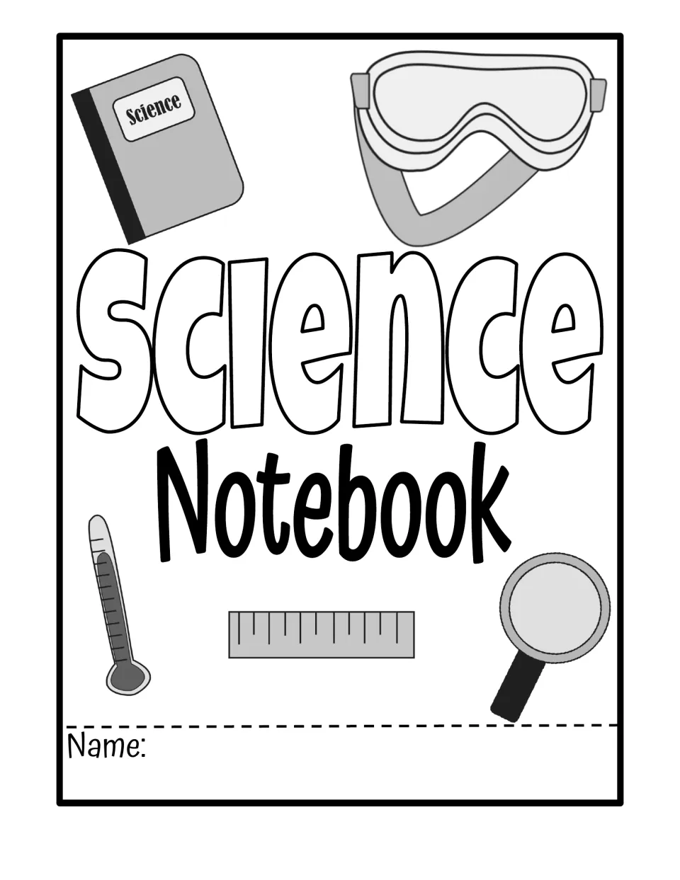 Science tools cover to colour: Science Notebook title with goggles, thermometer, ruler, magnifying glass and a name line