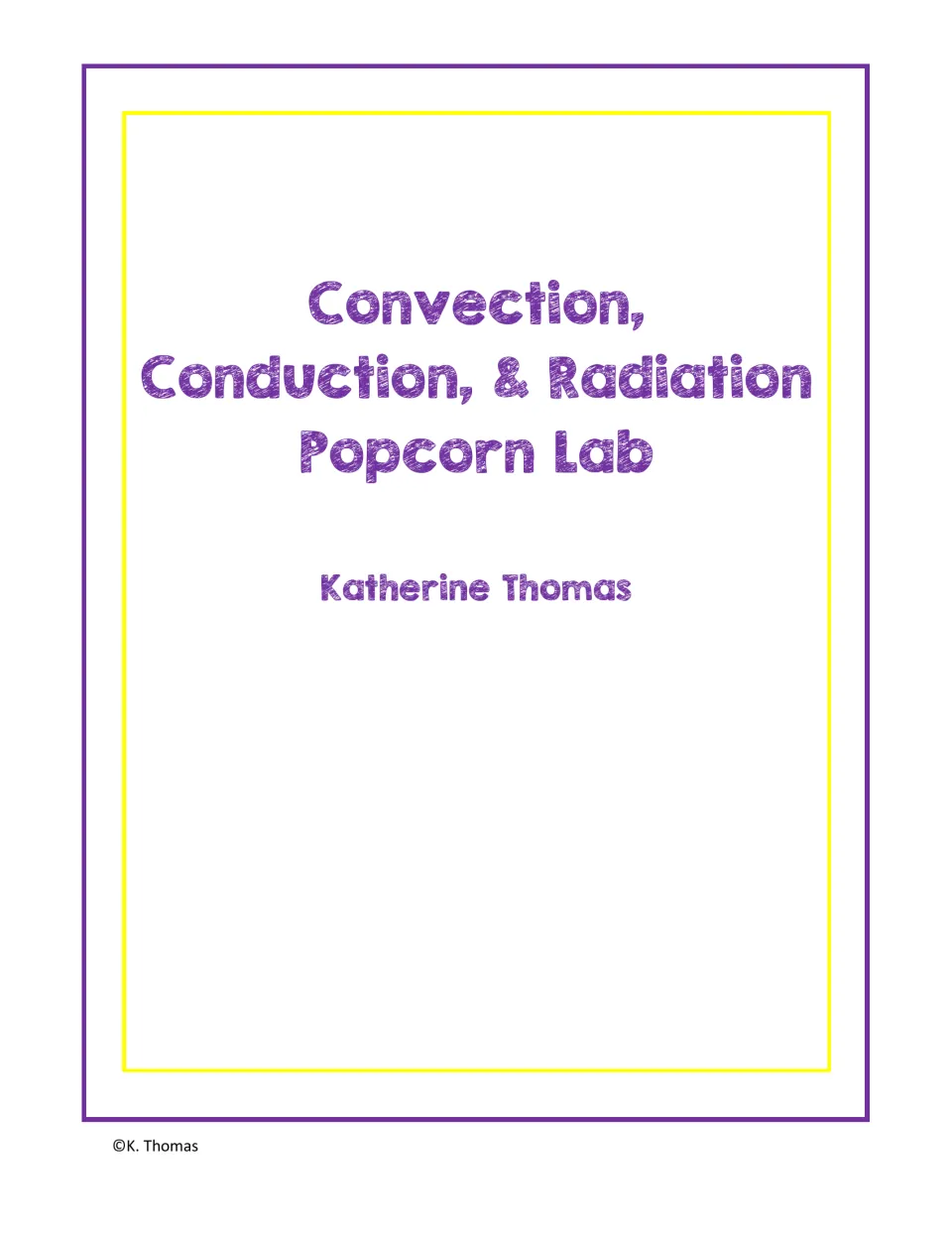 Cover of the Convection, Conduction, & Radiation Popcorn Lab by Katherine Thomas