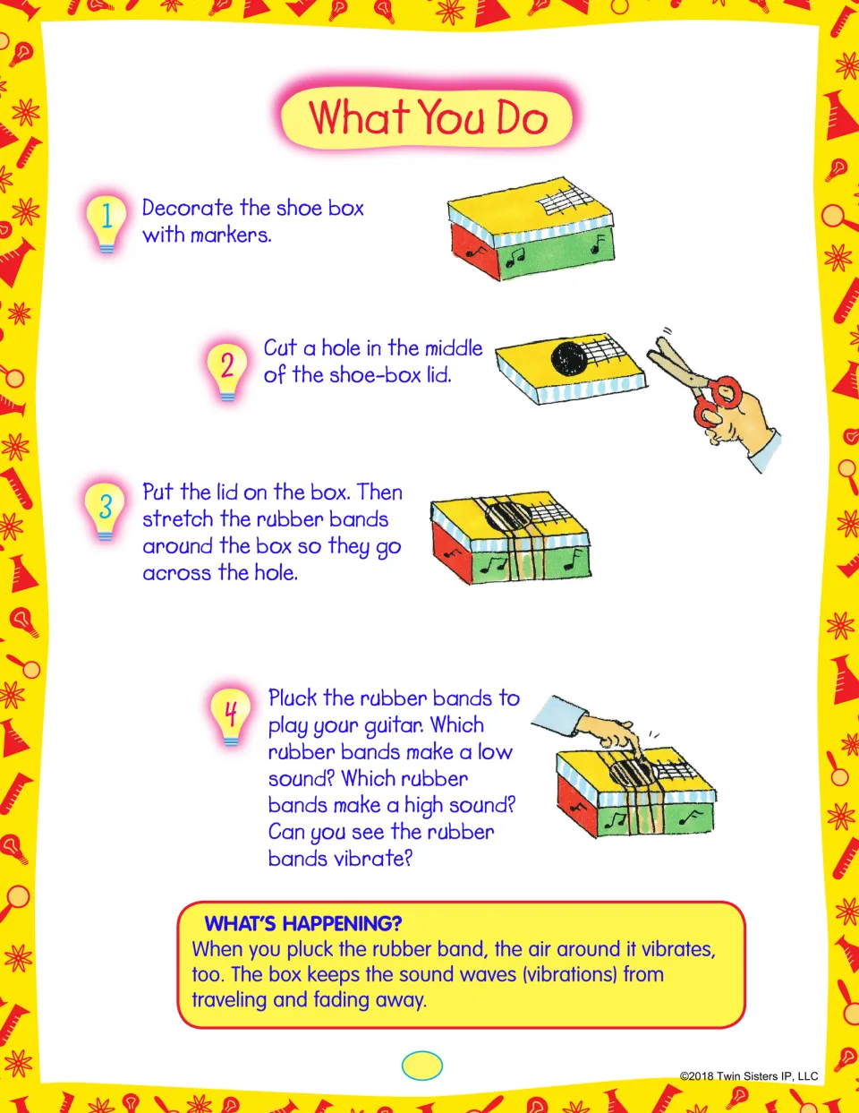 Four steps to build a rubber-band guitar, then pluck bands to compare high and low sounds and watch them vibrate