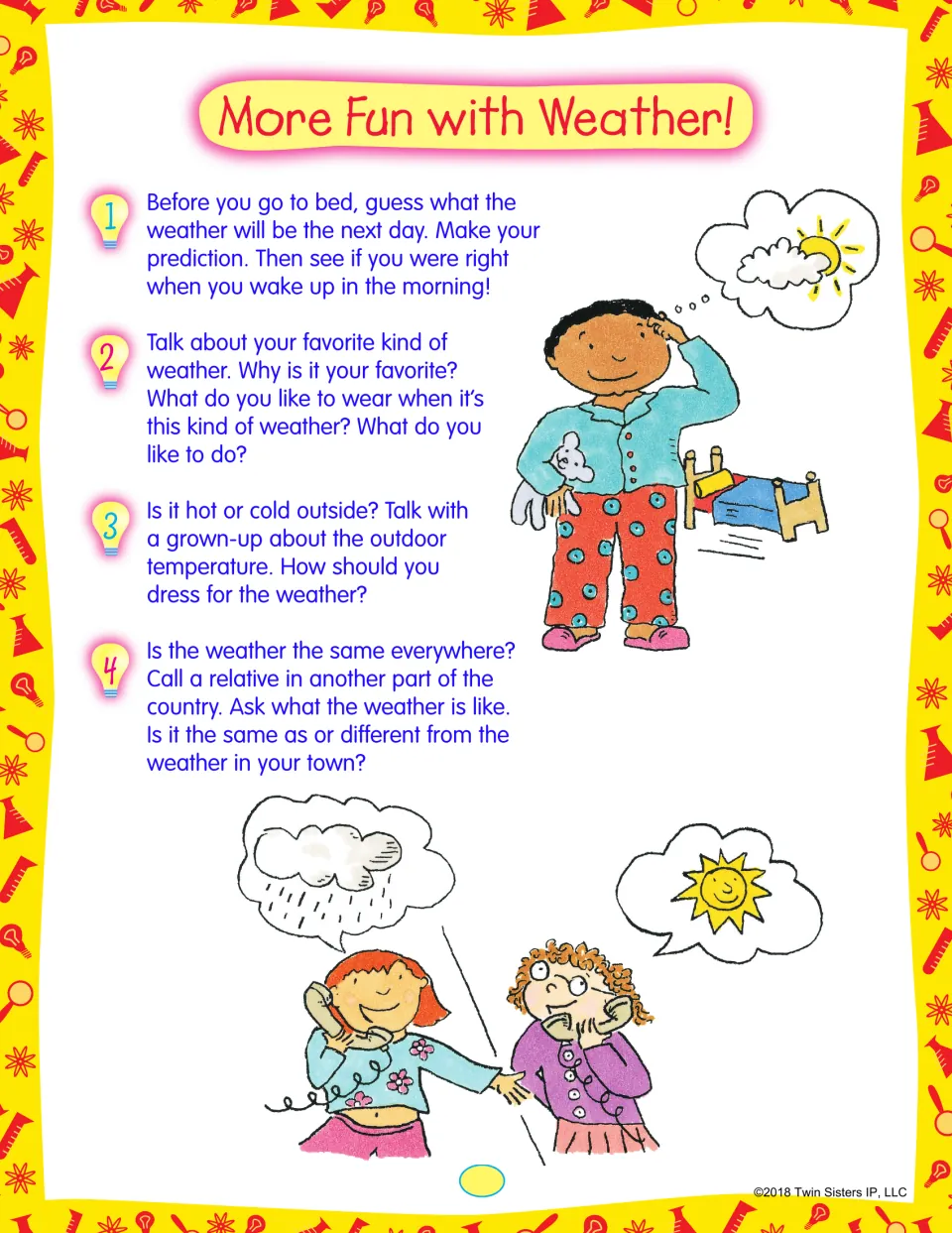 Weather extension ideas: predict tomorrow's weather, share favorites, talk about temperature and call a relative