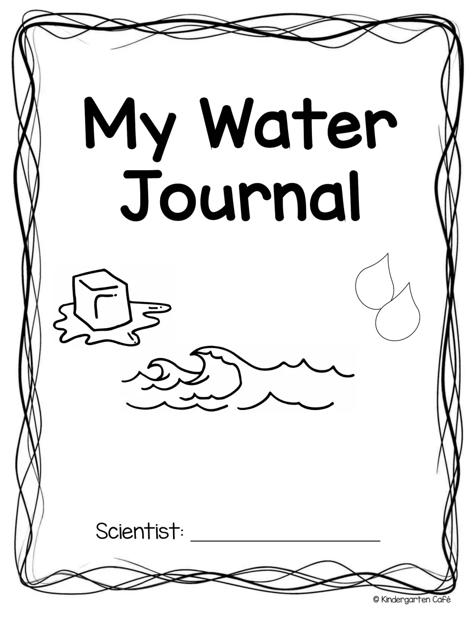 My Water Journal cover with an ice cube, waves and water drops drawn in black and white and a line for the scientist's name