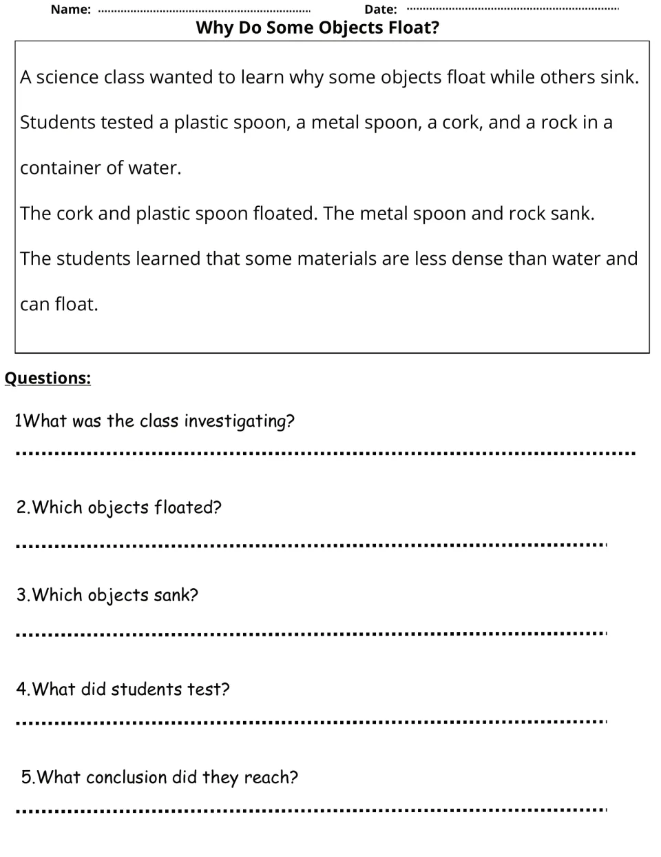Why Do Some Objects Float? Students read a class sink-or-float test of spoons, cork and rock and answer 5 questions