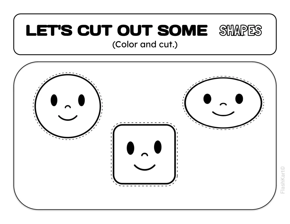 Let's cut out some shapes: children color, then cut along dotted lines around circle, oval and square smiley faces