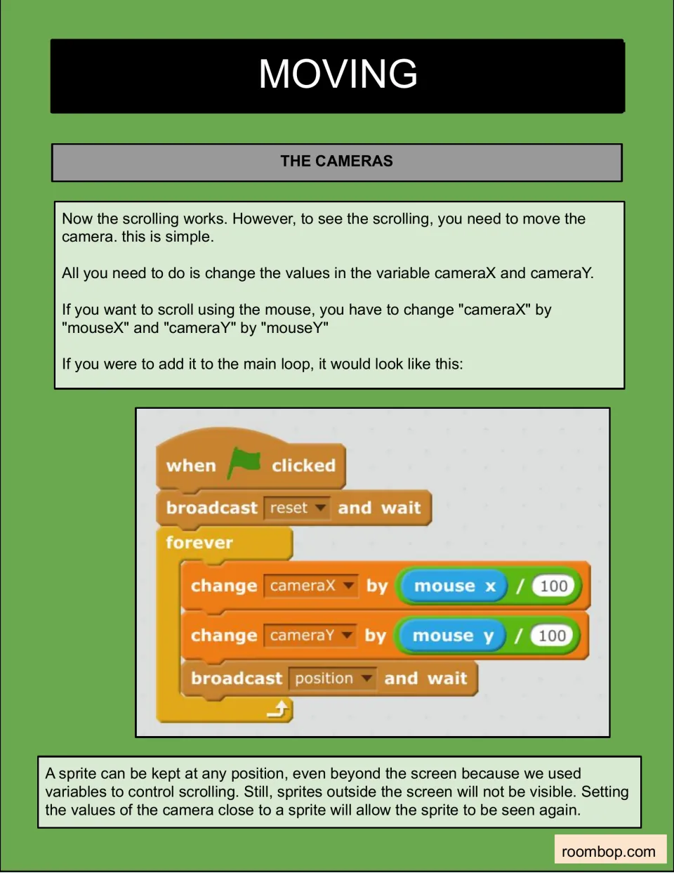 Camera movement lesson changes cameraX and cameraY by mouse coordinates divided by 100 in the main loop