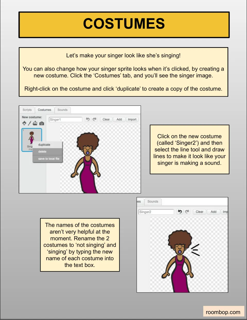 Singer costumes: students duplicate the costume, draw sound lines on Singer2 and rename them not singing and singing