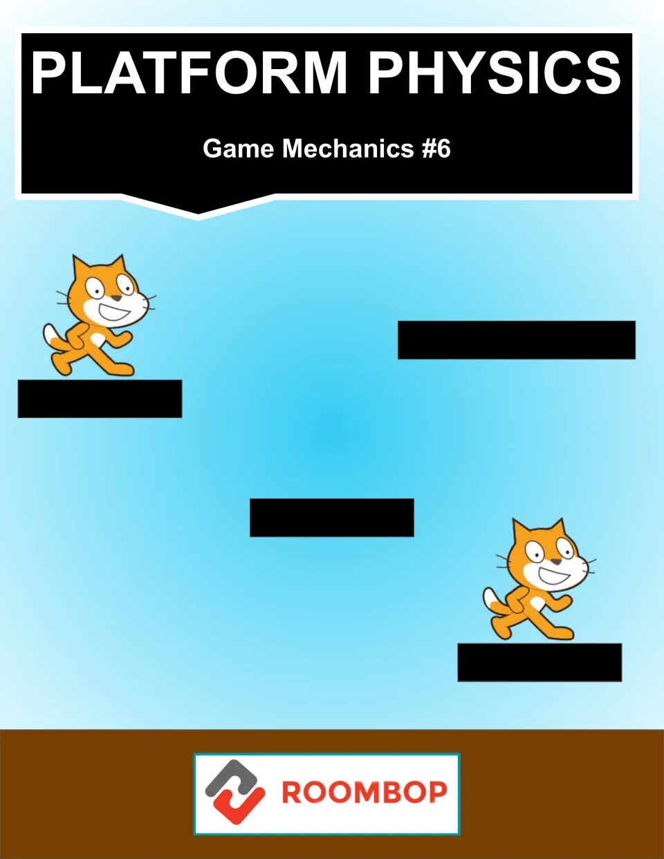 Platform Physics, Game Mechanics #6 cover: Scratch cat sprites standing on black platforms against a sky backdrop