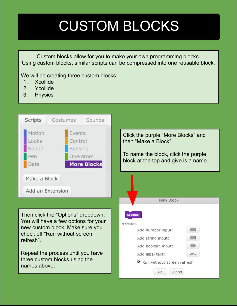 Custom blocks: students use More Blocks to make Xcollide, Ycollide and Physics blocks set to run without screen refresh