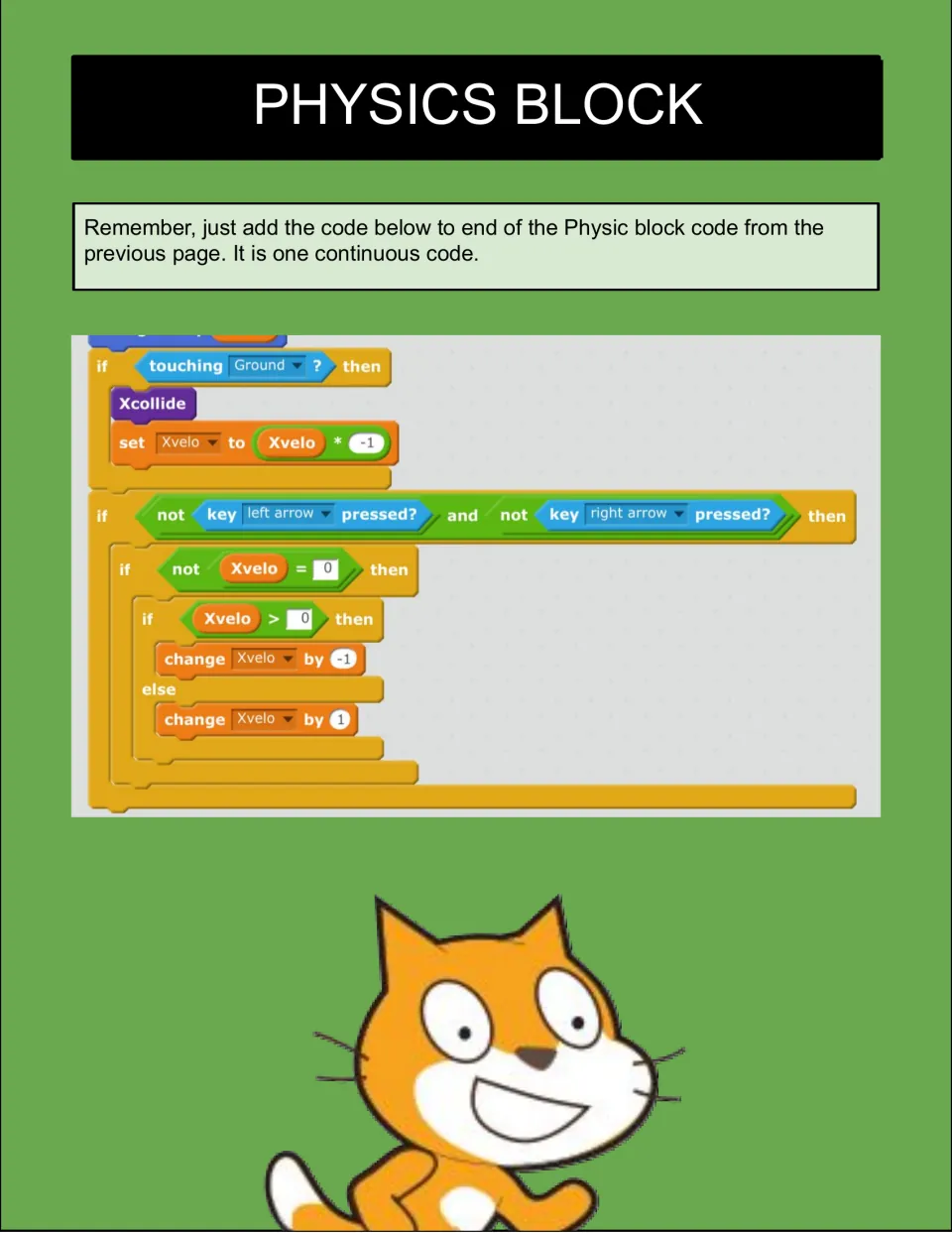Physics block part 3: code that runs Xcollide on touching Ground and slows Xvelo toward 0 when no arrow key is held