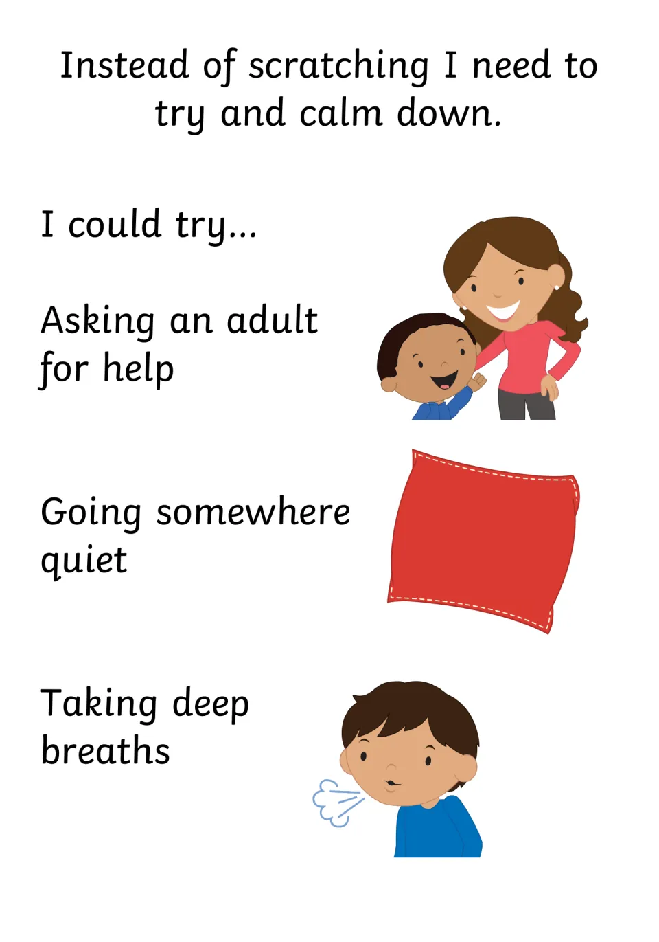 Calm-down choices to use instead: asking an adult for help, going somewhere quiet and taking deep breaths