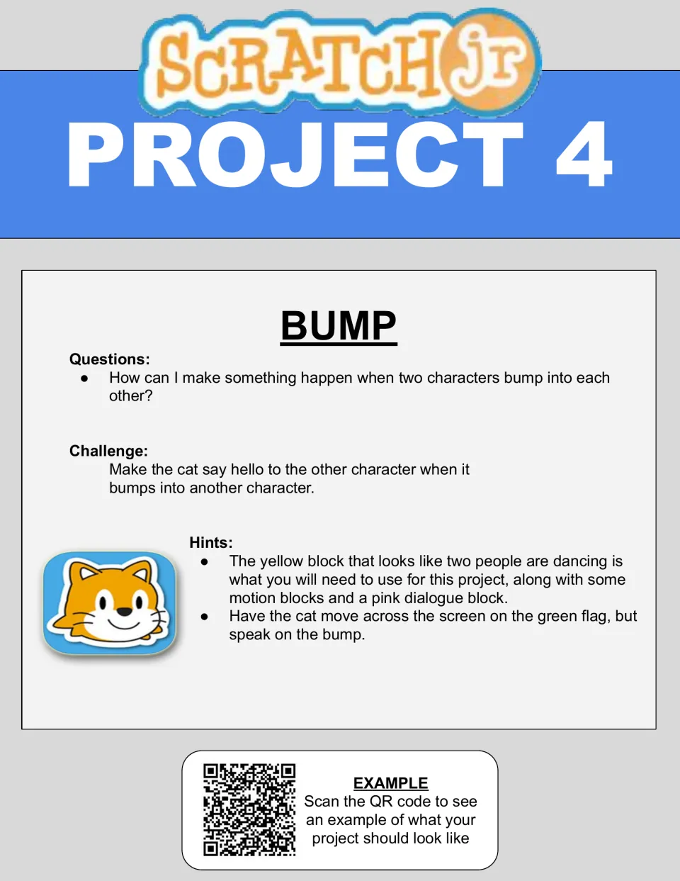 Project 4 Bump: students code the cat to walk across the screen and say hello when it bumps into another character