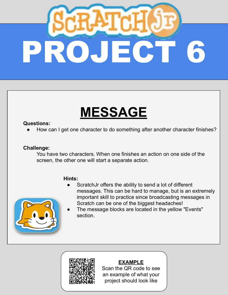 Project 6 Message: students send a message so a second character starts its action after the first character finishes