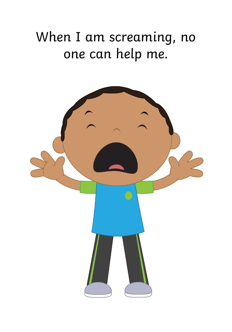 Social story page: "When I am screaming, no one can help me," beside a boy yelling with open arms