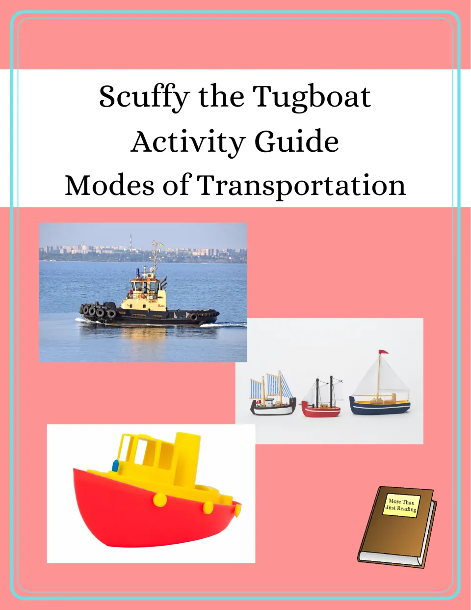 Cover of Scuffy the Tugboat: Modes of Transportation Activity Guide, a reading and transportation resource