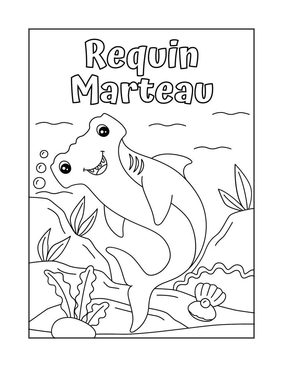 Requin Marteau heading over a cartoon hammerhead shark among rocks, plants and an open shell with a pearl, to color in