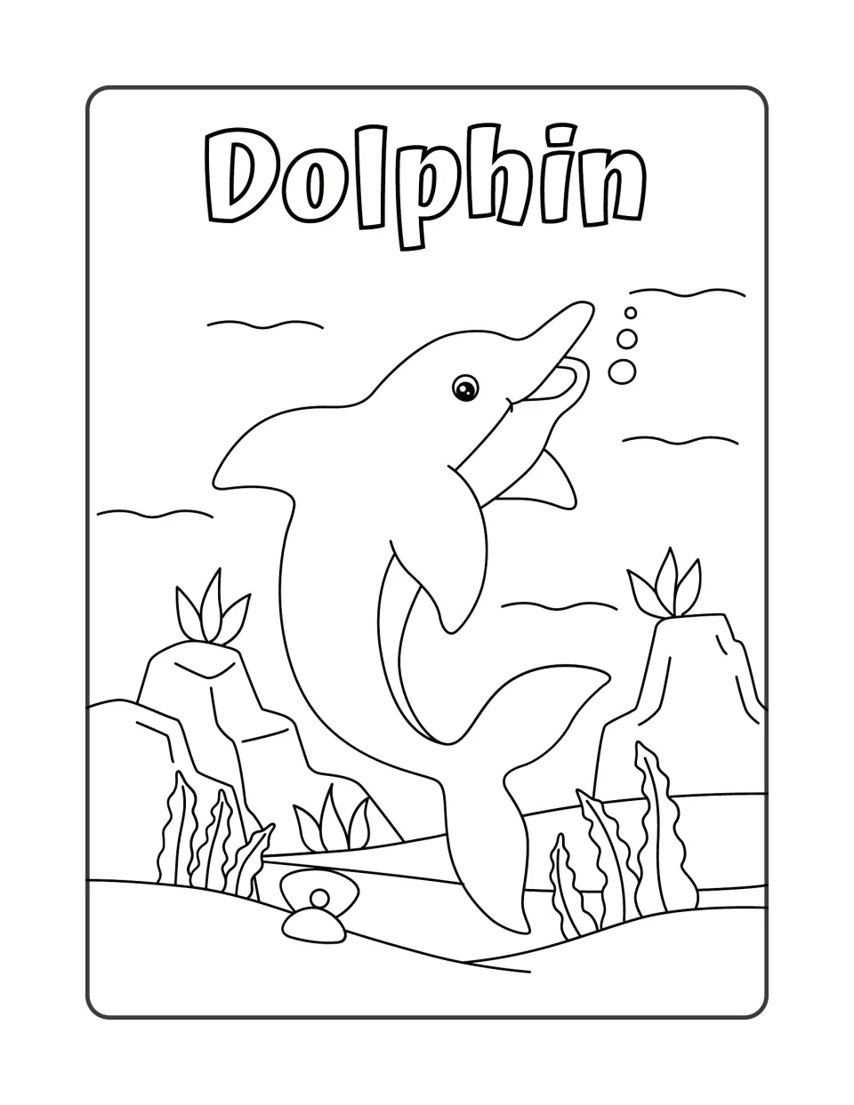 Dolphin: students color a dolphin leaping upward past rocks, seaweed and a pearl shell, with Dolphin in outline letters