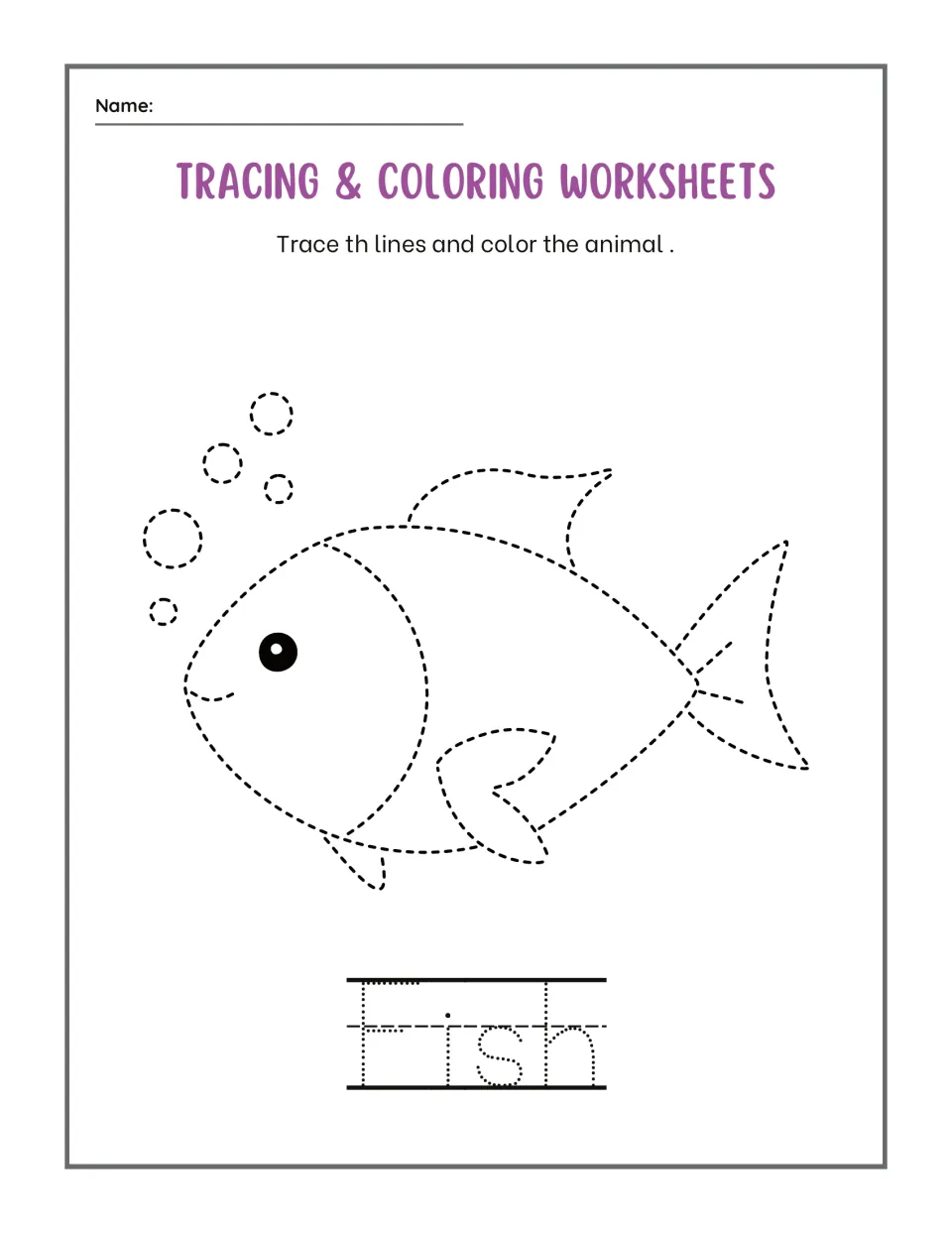 Fish tracing: students trace a dashed fish with bubbles, color it, then trace the dotted word Fish for handwriting