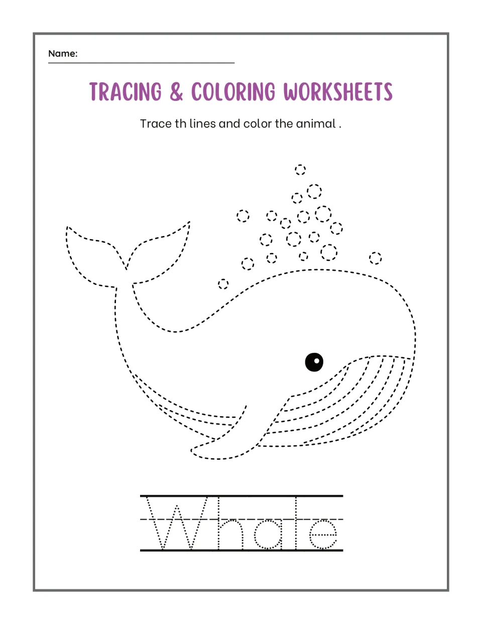 Whale tracing: students trace a dashed whale with a tail fin and bubbles, color it, then trace the dotted word Whale