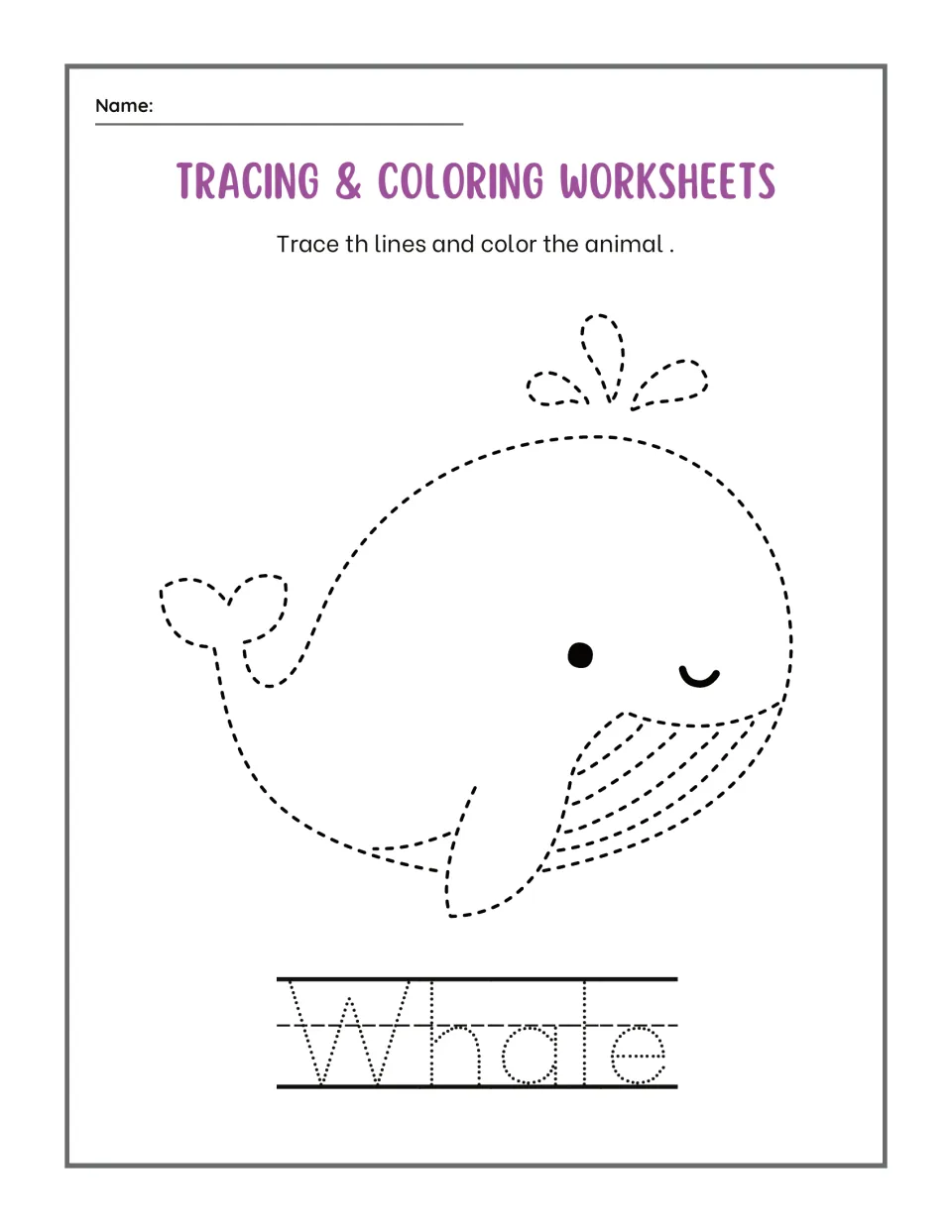 Second whale page: students trace a dashed round, winking whale with a water spout, color it and trace the word Whale