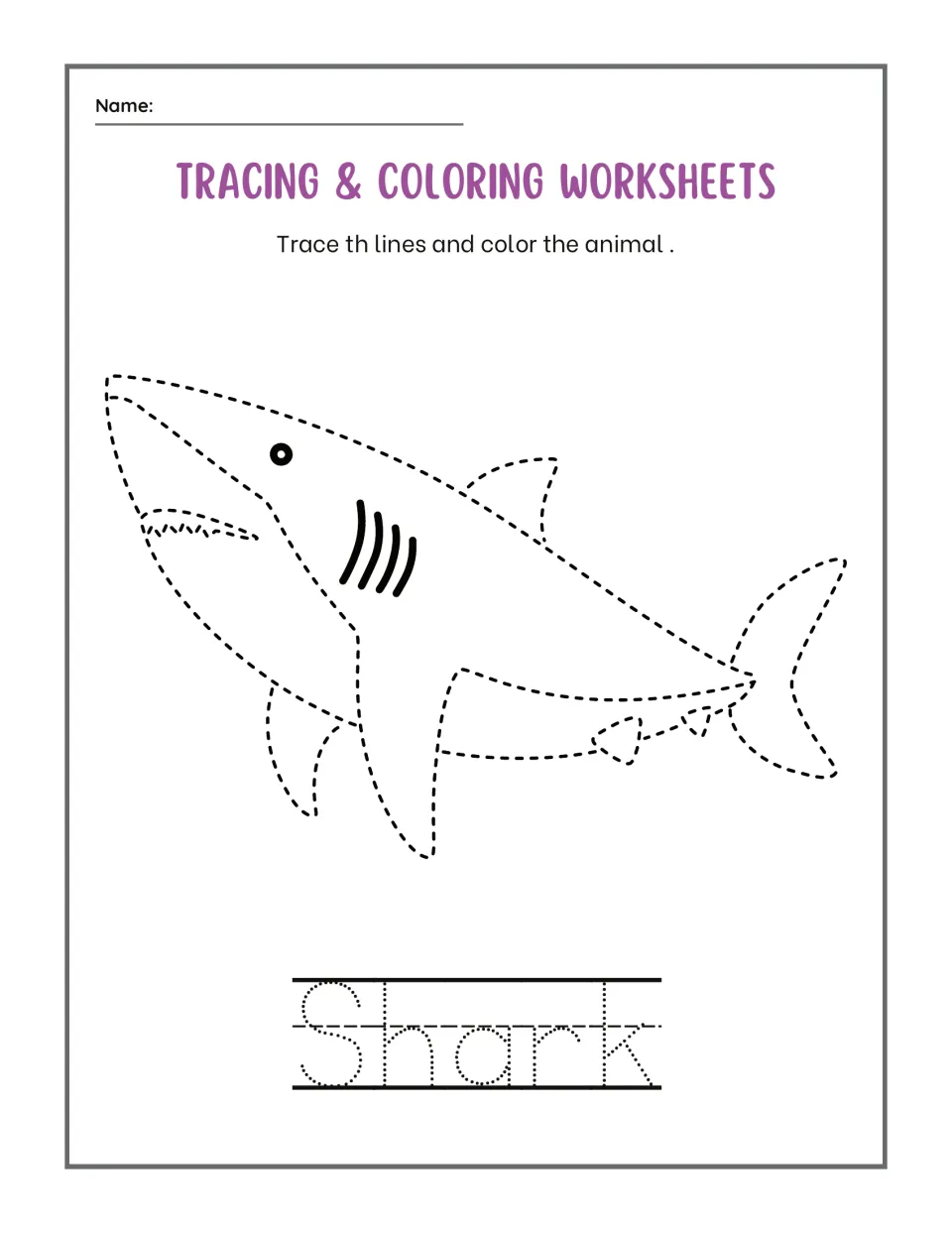 Shark tracing: students follow the dashed outline of a shark with fins and teeth, color it and trace the dotted word Shark
