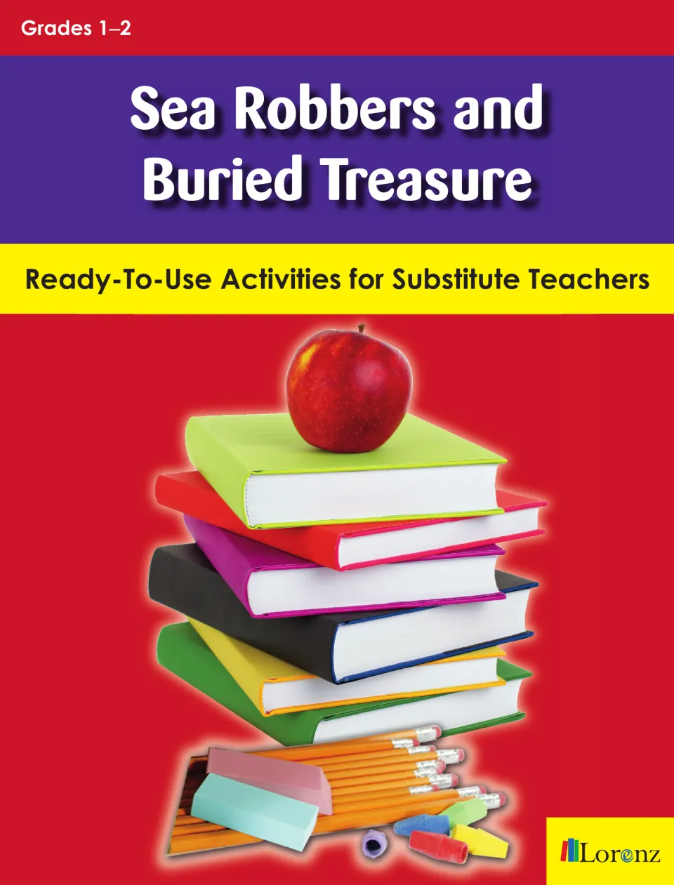 Sea Robbers and Buried Treasure cover: pirate activities for substitute teachers, Grades 1–2