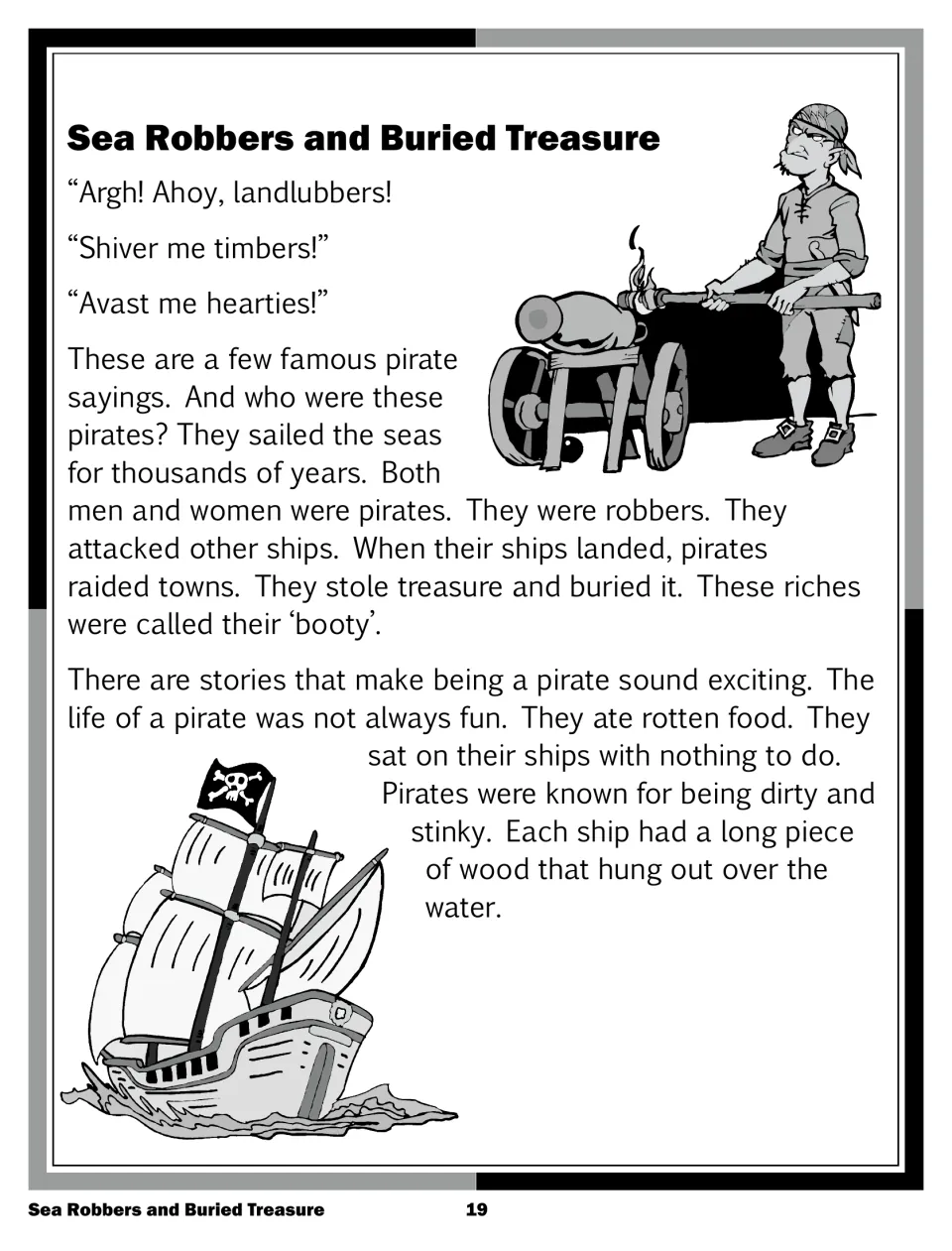 Pirate article part 1: sayings like 'Shiver me timbers!', pirates who raided towns and buried their 'booty'