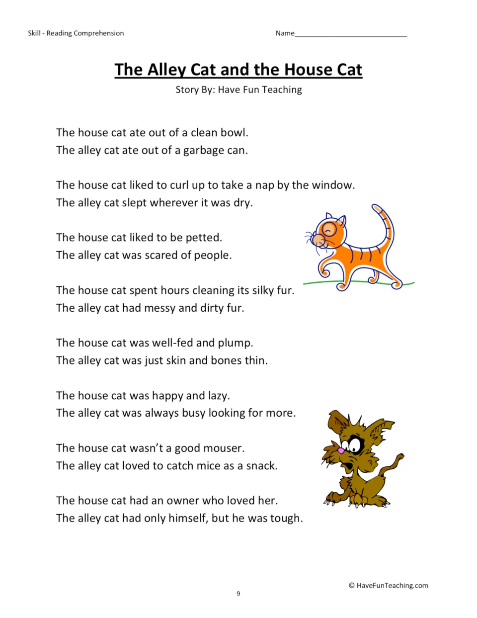 The Alley Cat and the House Cat: paired lines compare and contrast how two cats eat, sleep, look and live