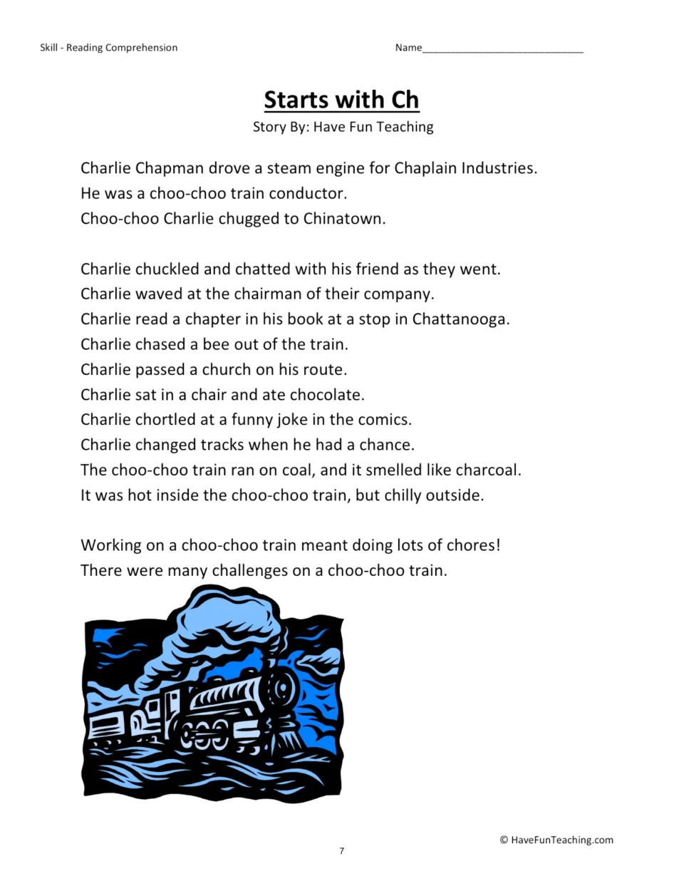 Starts with Ch story: students read about Charlie Chapman, a choo-choo train conductor, full of CH words like chuckled