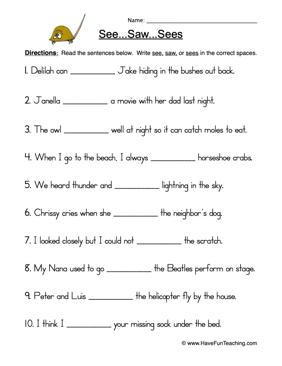 Verb practice worksheet: 10 sentences to complete with see, saw, or sees about Jake, an owl, and more.
