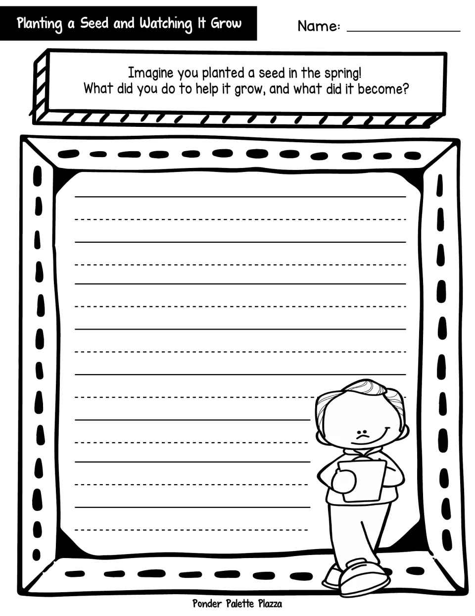 Planting a Seed and Watching It Grow: students imagine a spring seed and write how they helped it grow and what it became
