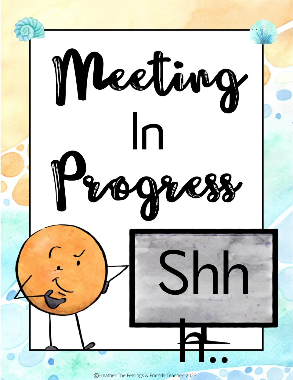 Meeting In Progress door sign: an orange cartoon character points to a gray Shhh.. sign asking visitors for quiet