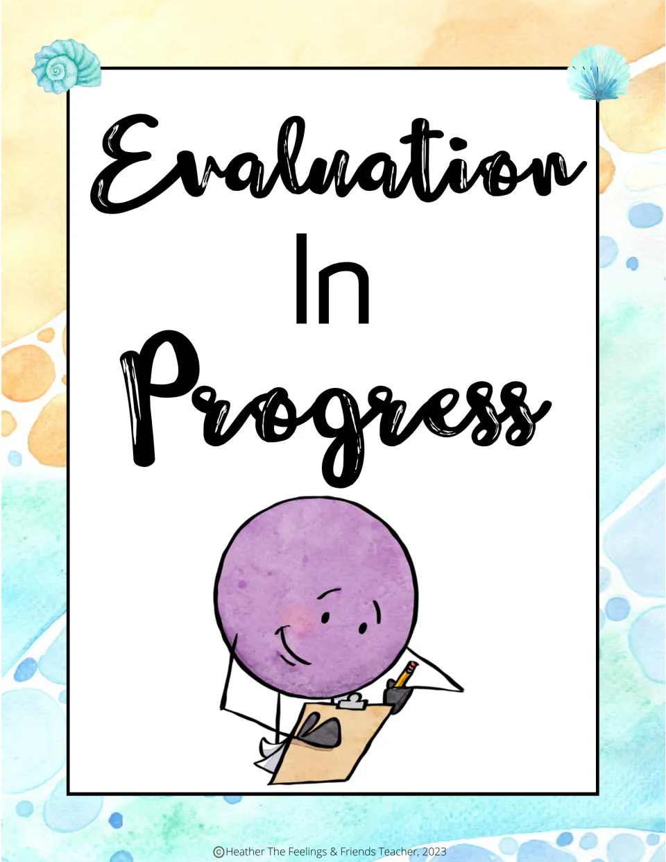 Evaluation In Progress sign featuring a purple cartoon character writing on a clipboard with a pencil