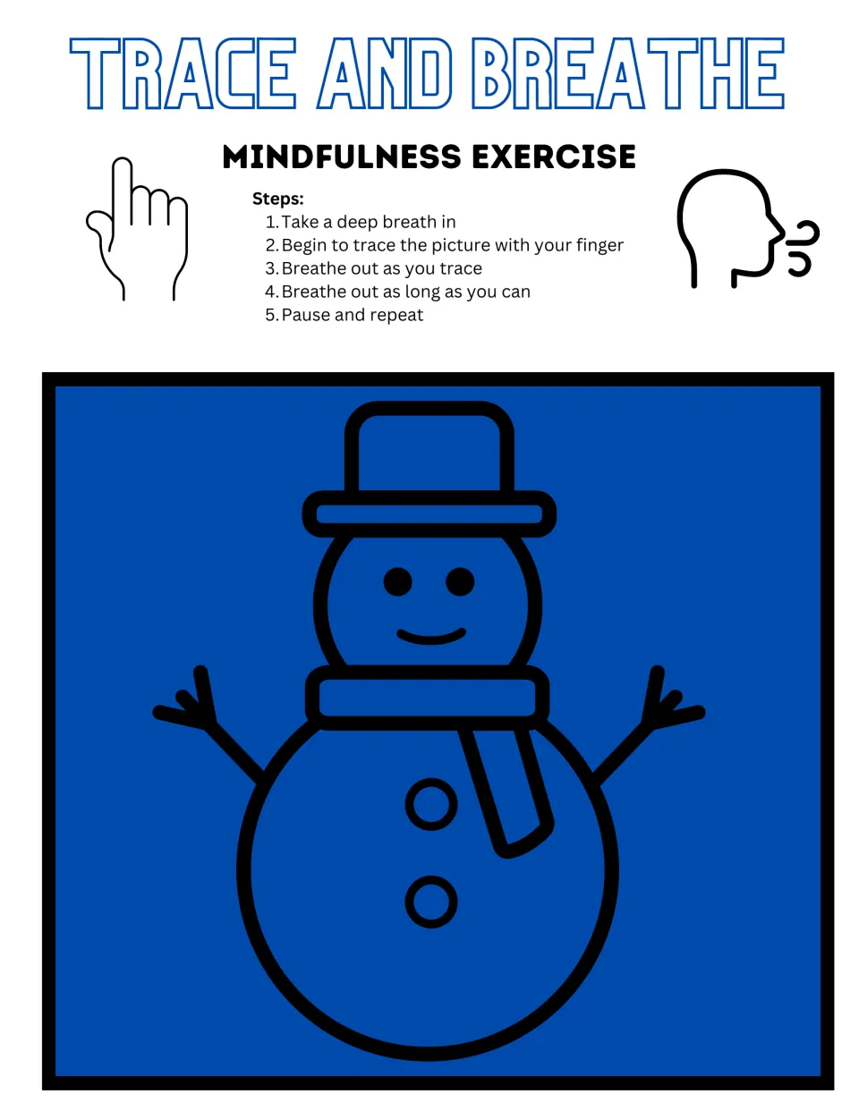 Snowman breathing exercise in color: students trace a blue snowman with top hat and scarf as they breathe out slowly
