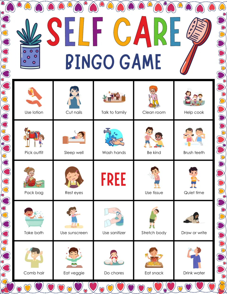 Self care bingo card 4: students listen and cover use lotion, cut nails, talk to family, clean room and other daily tasks