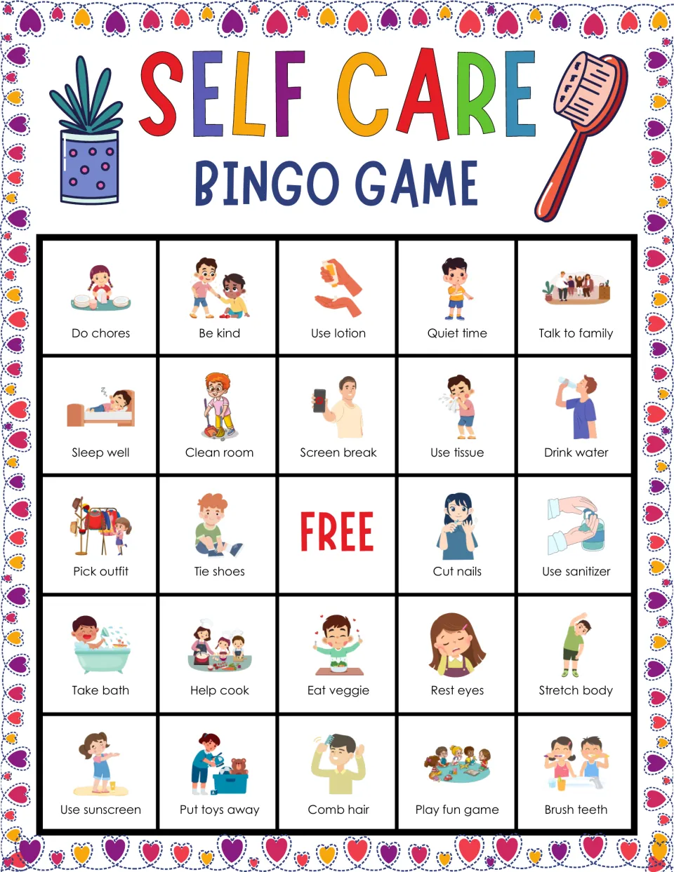 Self care bingo card 9: kindness and hygiene pictures such as be kind, quiet time, use sanitizer and brush teeth to mark
