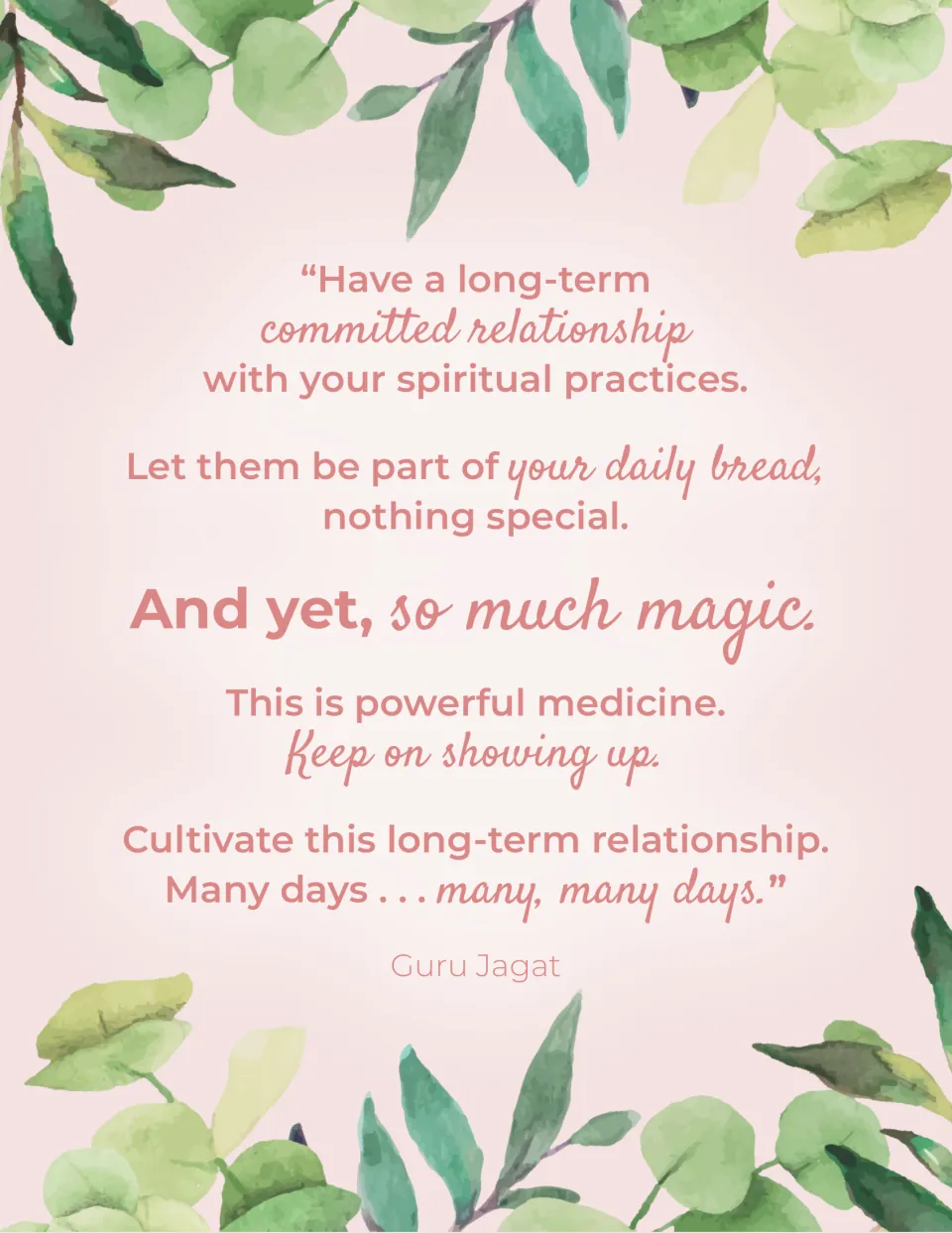 Self-care guide quote from Guru Jagat encourages a long-term commitment to daily spiritual practices
