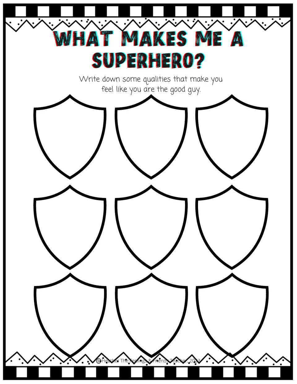 What Makes Me a Superhero? Students write positive qualities that make them feel like the good guy in nine blank shields