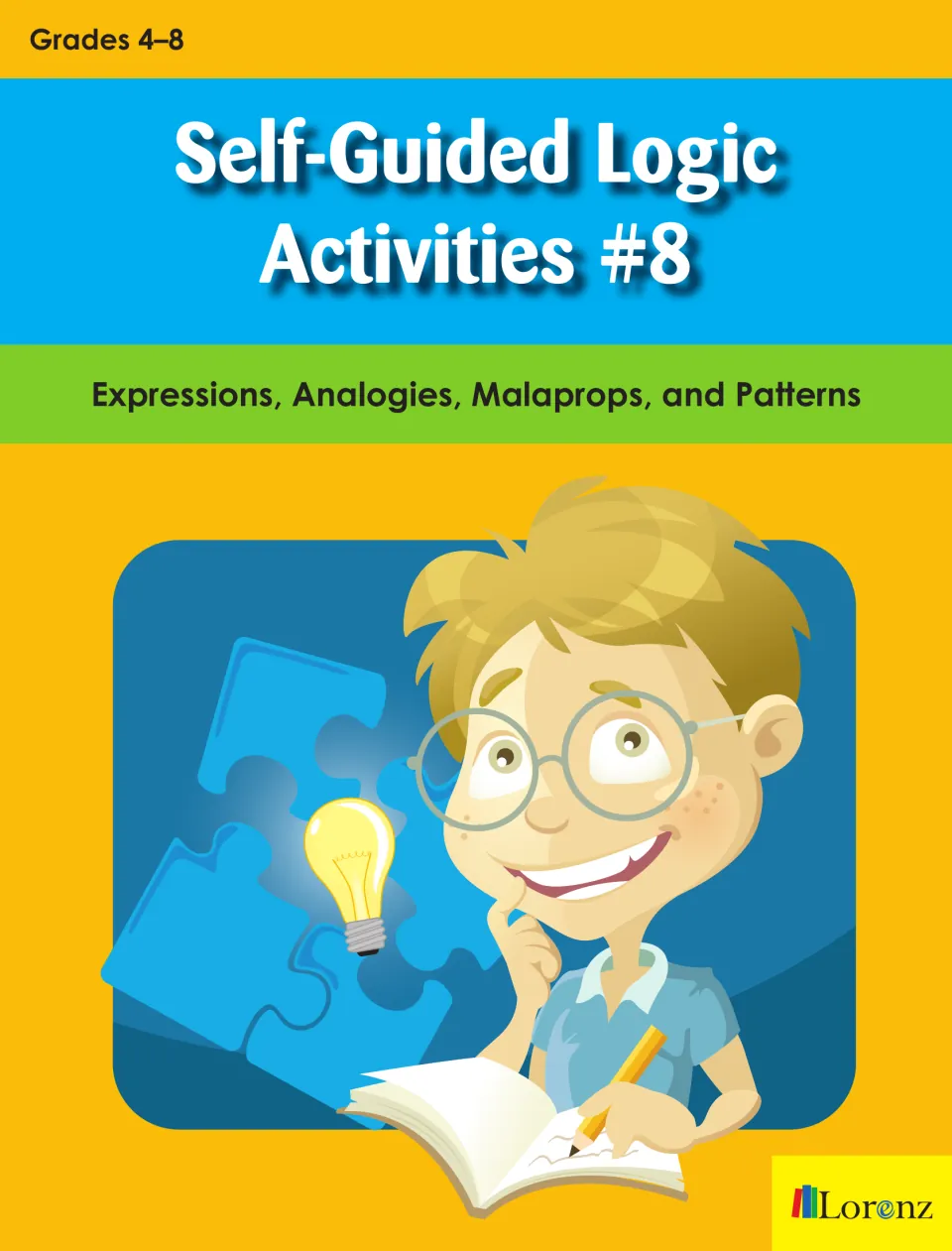 Self-Guided Logic Activities #8: Expressions, Analogies, Malaprops, and Patterns cover for grades 4–8