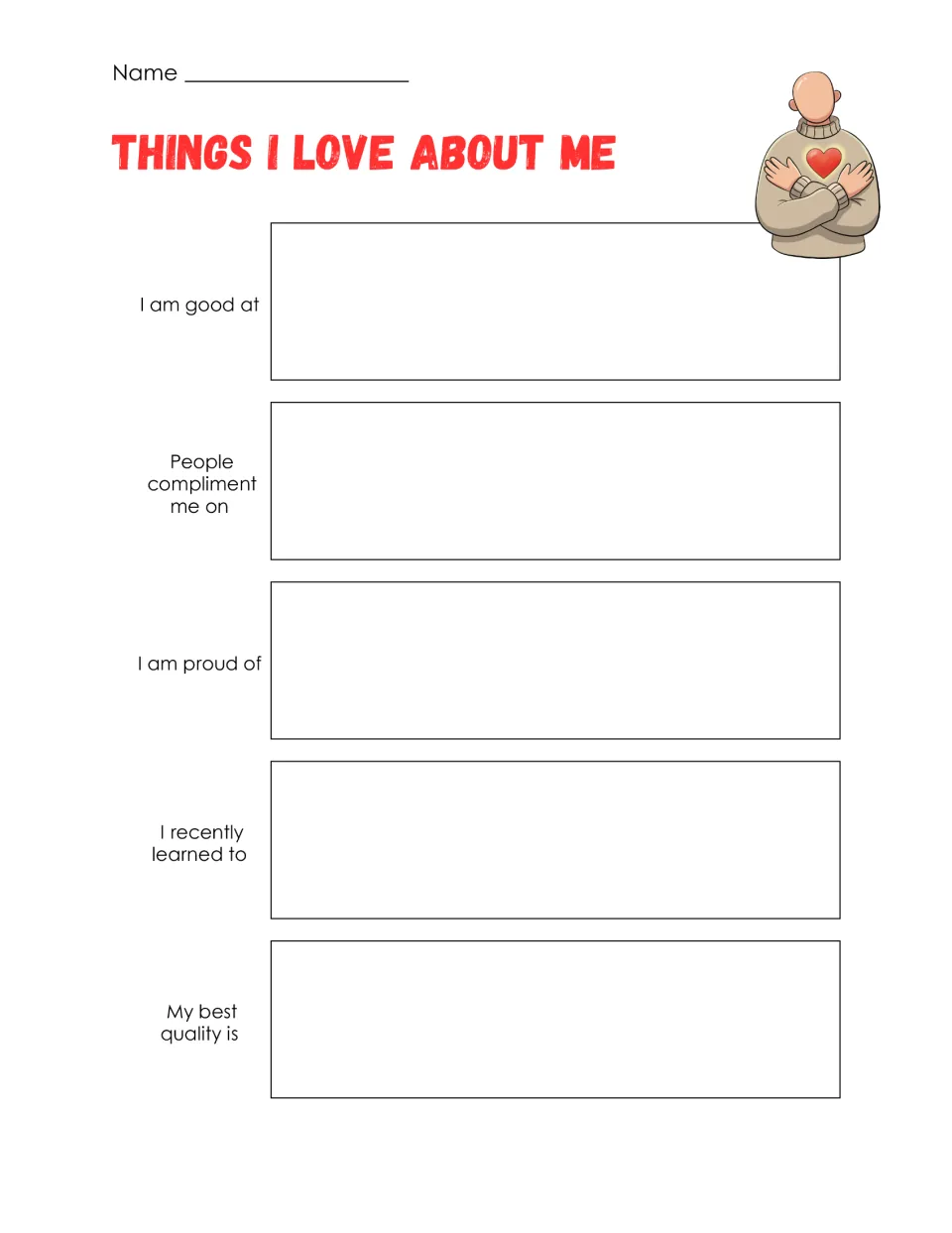 Things I Love About Me reflection asks about strengths, compliments, pride, recent learning, and a best quality.