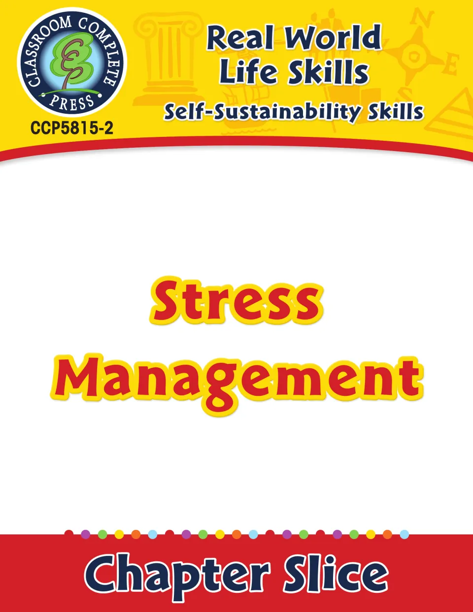 Stress Management chapter slice cover from the Real World Life Skills series by Classroom Complete Press, item CCP5815-2