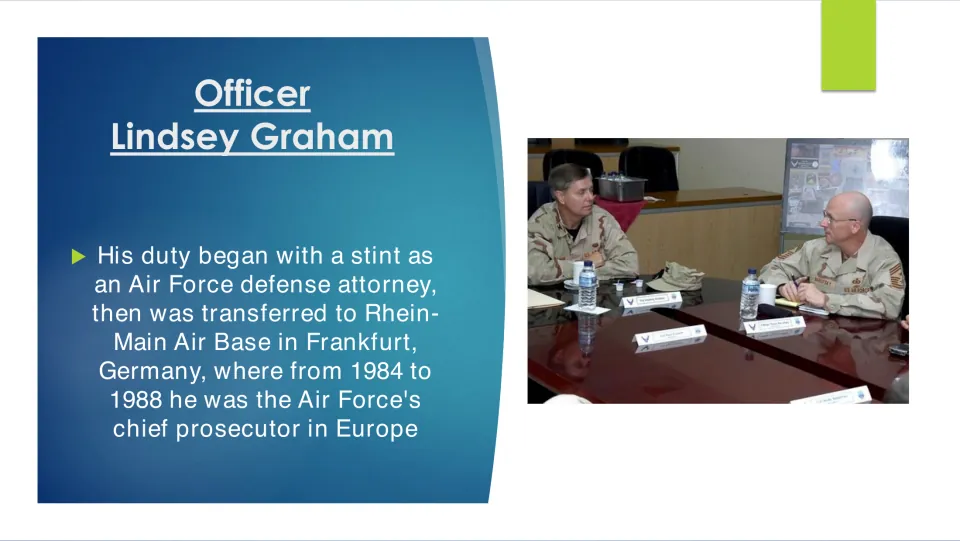 Air Force service: Graham was a defense attorney, then chief prosecutor in Europe at Rhein-Main Air Base from 1984 to 1988