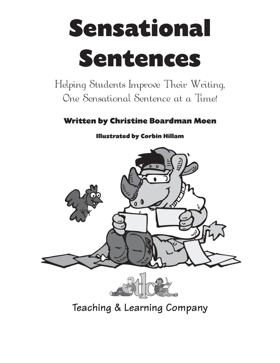Title page: improving student writing one sentence at a time, by Christine Boardman Moen, with a rhino reading cards