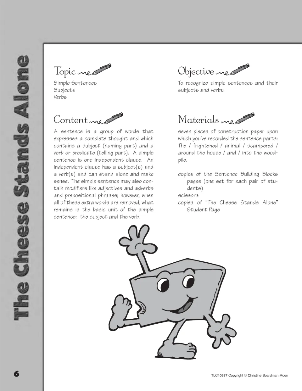 The Cheese Stands Alone teacher page: topic, objective and materials for recognizing simple sentences, subjects and verbs