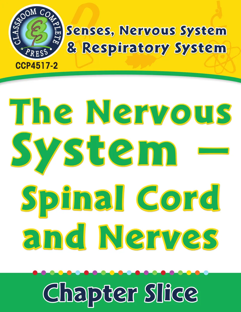 Spinal cord and nerves chapter slice cover, from the Senses, Nervous System & Respiratory System unit