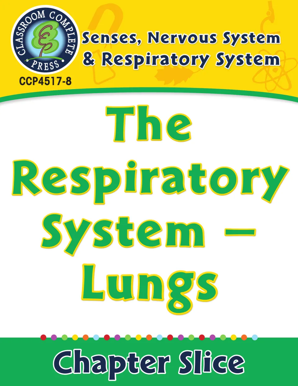 Cover of The Respiratory System – Lungs chapter slice from the Senses, Nervous System & Respiratory System series