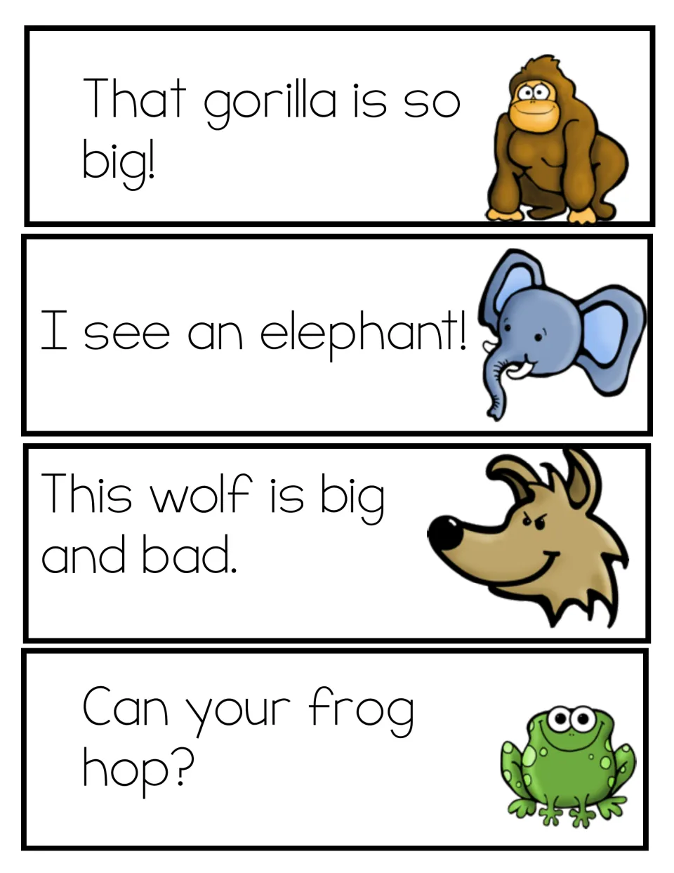 Animal sentence strips: That gorilla is so big!, I see an elephant!, This wolf is big and bad. and Can your frog hop?