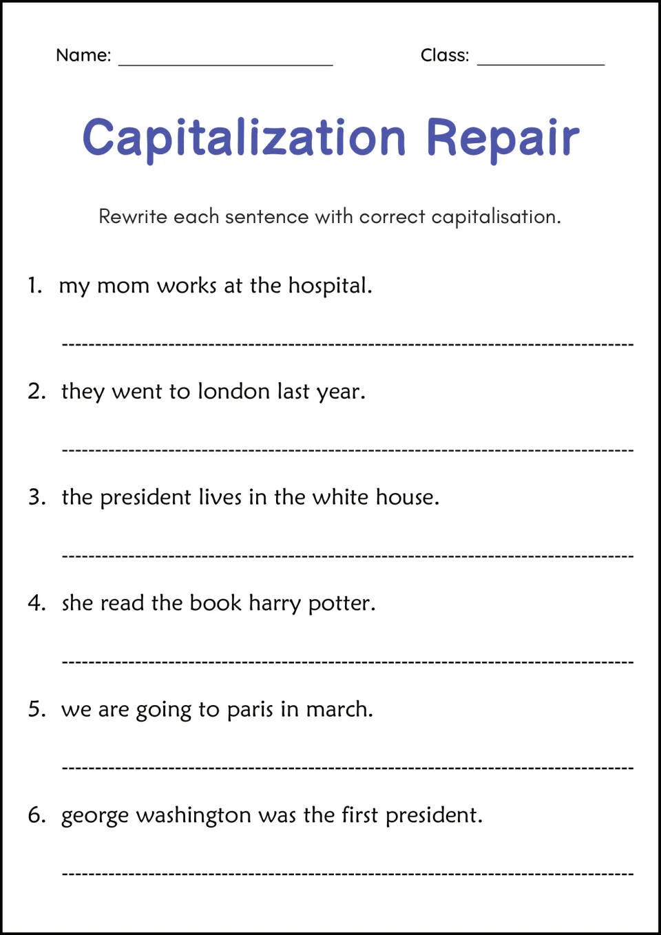 Capitalization Repair: students rewrite 6 sentences, capitalizing names, places and titles like London and Harry Potter