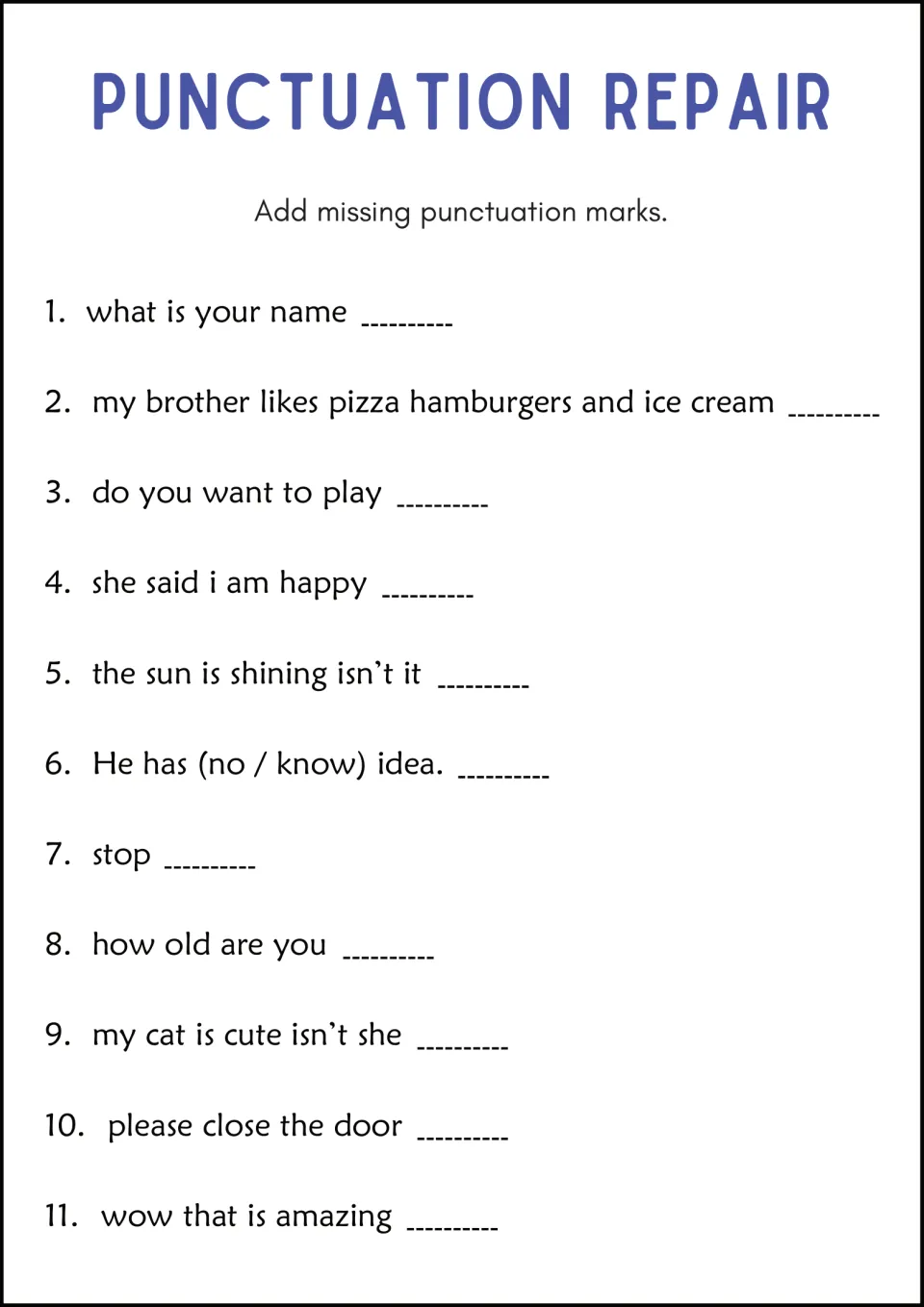 Punctuation Repair: students add missing end marks, commas and quotation marks to 11 sentences such as what is your name