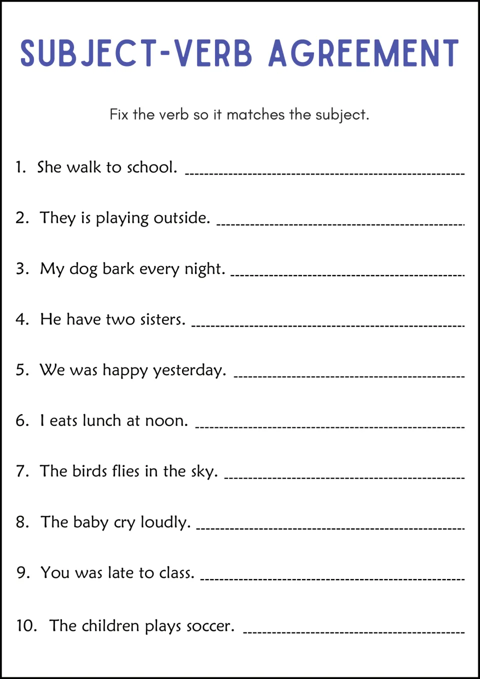 Subject-verb agreement: students fix the verb in 10 sentences like She walk to school and They is playing outside